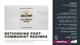 Rethinking post-communist regimes &ndash; a roundtable discussion