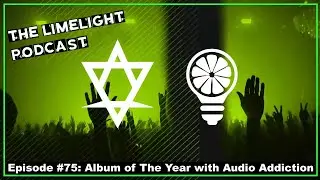 Top Ten Albums of The Year with Audio Addiction: Episode 75