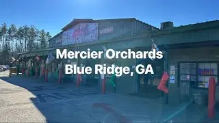 The Mercier Orchards in Blue Ridge, GA