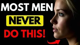 Women Never Forget a Man Who Does These Things For Them | Female Psychology | Stoicism