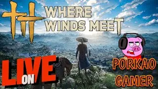 🎮 AO VIVO: Gameplay de Where Winds Meet | Dicas, Progress&atilde;o e Divers&atilde;o! T1 - Ep. 08