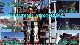 Unwinding at Yokohama City,Part 2