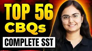 💯 Top 56 MOST Important SST CBQs | Class 10 Complete Social Science | Class 10th SST