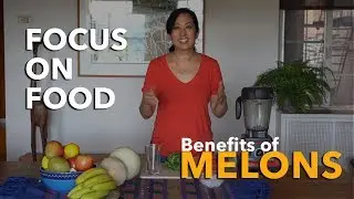 Healthy Eating and the Healthiest Fruits: Melons