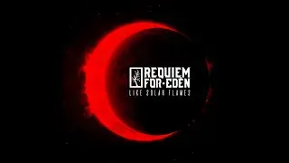 Requiem For Edén - Like Solar Flames (Official Lyric Video)