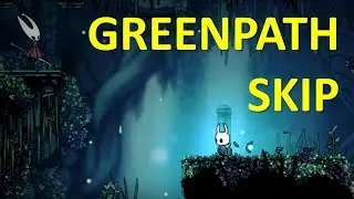 HOLLOW KNIGHT - Greenpath Skip