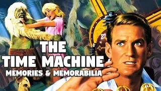 The Time Machine - Memories & Memorabilia