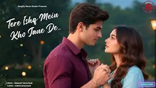 World Bass Song &ndash; Tere Ishq Mein Kho Jane De | Romantic Hindi Love Song | 2026 New Song | Trending 