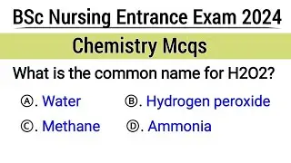 Bsc Nursing Entrance Exam 2024 | Bsc Nursing Entrance Exam Chemistry Mcqs