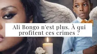 Gabon : crime rituel, enfant Cameron et ins&eacute;curit&eacute; sous les militaires | Tata Huguette en parle