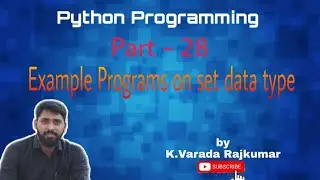 Python Programming (Part - 28) Example Programs on set data type