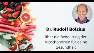 Dr. Rudolf Bolzius &uuml;ber die Bedeutung der Mitochondrien f&uuml;r deine Gesundheit