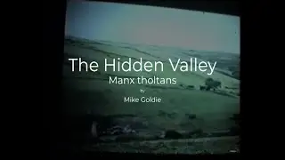 The Hidden Valley: Manx tholtans