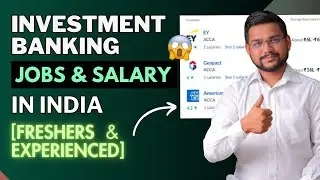 Investment Banking Jobs & Salary In India [Freshers & Experienced] in 2026