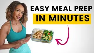 Easy High Protein Meal Prep in Minutes