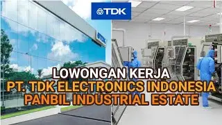 Loker PT TDK Electronics Indonesia Batam hari ini