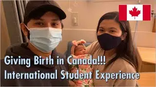 Giving Birth in Canada (International student Experience)