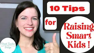 10 Tips for Raising Smart Kids/ Smart babies/ Smart toddlers/ How to Teach Your Child