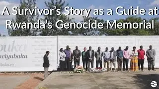 A Survivor's Story as a Guide at Rwanda's Genocide Memorial