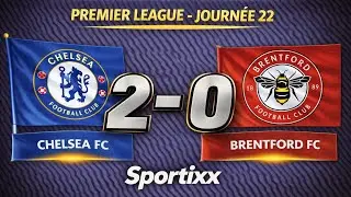 Chelsea FC - Brentford FC : 2 - 0 | Premier League - Journ&eacute;e 22 - 17.01.2026
