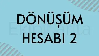 DÖNÜŞÜM HESABI 2 | Harita ve Kadastro
