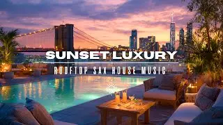 Ultimate NYC Rooftop Vibes 🌇 Sax & Lounge Chillout Playlist 2025