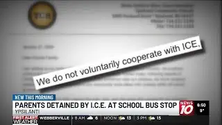 ICE detains parents at Ypsilanti school bus stop