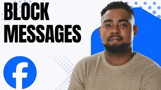 How to Block Messages on Facebook (Stop Unwanted Chats Fast!)