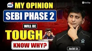 SEBI Grade A 2025 Phase 1 Analysis Says SEBI Phase 2 Will Be Tough &mdash; Know Why?