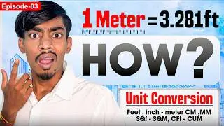 Unit Conversion Every Civil Engineer Must Know | Feet to Meter, Sqft to Sqm, Cft to Cum