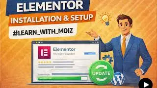 Elementor Installation & Setup | WordPress Page Builder Tutorial | Learn With Moiz