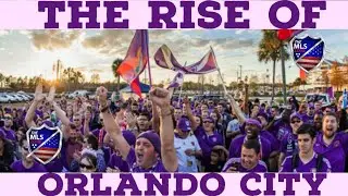 What The Hell Happened To Orlando City SC!!??| The Glorious Raise🤯|