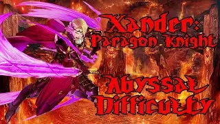 Abyssal Xander: Paragon Knight