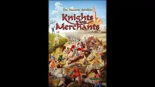 Knights and Merchants mission 4 (TPR Campaign) Steam version Any% speedrun