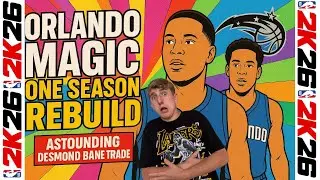 🔥 Orlando Magic ONE SEASON Rebuild After the ASTOUNDING Desmond Bane Trade! | NBA 2K26 MyNBA Rebuild