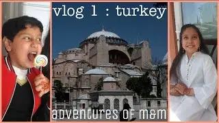 TURKEY VLOG | Istanbul, Cannakle + more