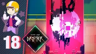 Looking for Southern Secrets - Let's Play Hyper Light Drifter - Part 18