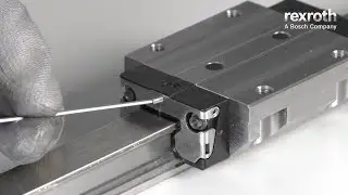 [EN] Bosch Rexroth: Linear Guides - Lubrication with nozzle tube (How-To)