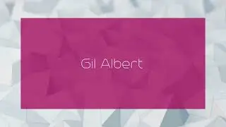 Gil Albert - appearance