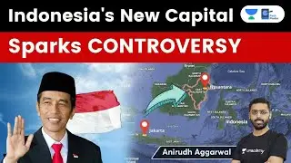 Controversy over Indonesia&rsquo;s New Capital Name Nusantara and its Hindu Heritage History. #UPSC