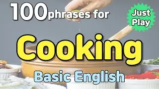 Basic Englishㅣ100 phrases for CookingㅣRepeat 3 times