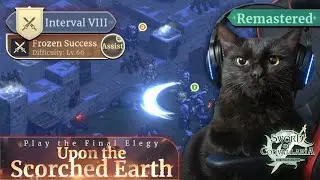 Interval VIII - Frozen Success (Assist Mode) | Upon the Scorched Earth Remastered | [#SoC]
