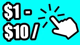 Earn $1 - $10 Per Click! [FOR BEGINNERS!] Make BIG Money Online!