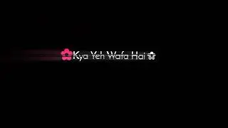 Black Screen Status Video | Hindi Song Status | WhatsApp Status | Lyrics Status | Black Screen Song 