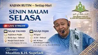 🔴 LIVE | NGAJI FIQIH Al Iqna' Halaman : 73 Muallem K.H. SUPRIADI