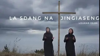 La sdang na Jingiaseng II Teaser II Kharrngi Sisters II