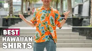 Best Hawaiian Shirts in 2025  (Top 10 Picks)