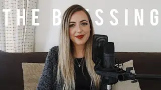 The Blessing - Kari Jobe, Cody Carnes, Elevation Worship (Acoustic Cover)