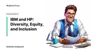 IBM and HP: Diversity, Equity, and Inclusion - Essay Example