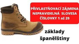 Španělština pro začátečníky: Přivlastňovací zájmena, číslovky, nepravidelná slovesa